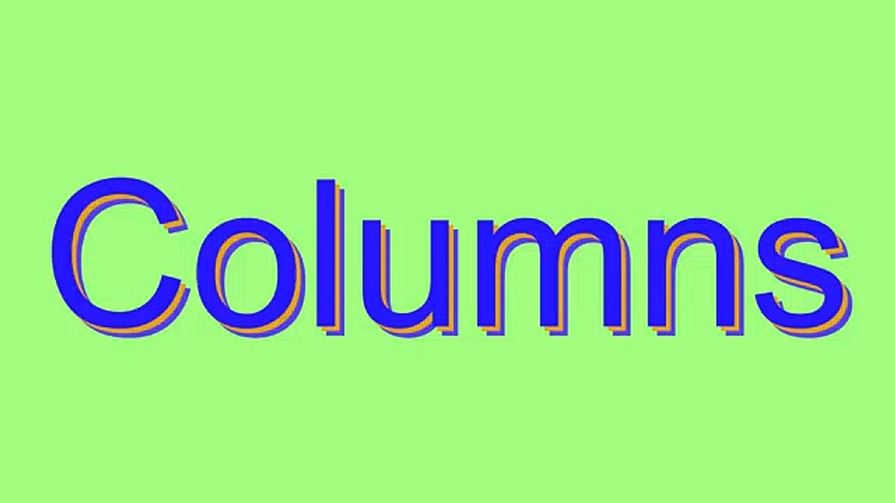 How to Pronounce Columns