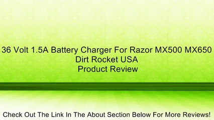 36 Volt 1.5A Battery Charger For Razor MX500 MX650 Dirt Rocket USA Review