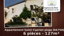 A louer - appartement - Saint-Cyprien plage (66750) - 6 pièces - 128m²