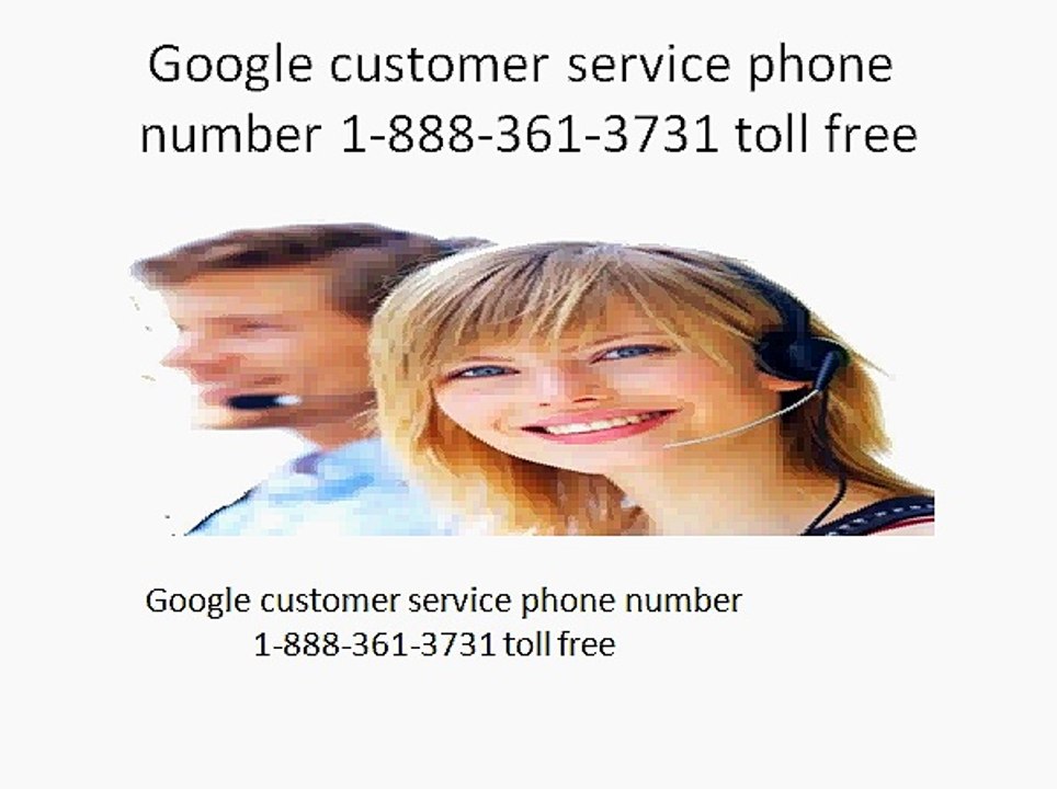 Google customer service 1-888-361-3731 phone number
