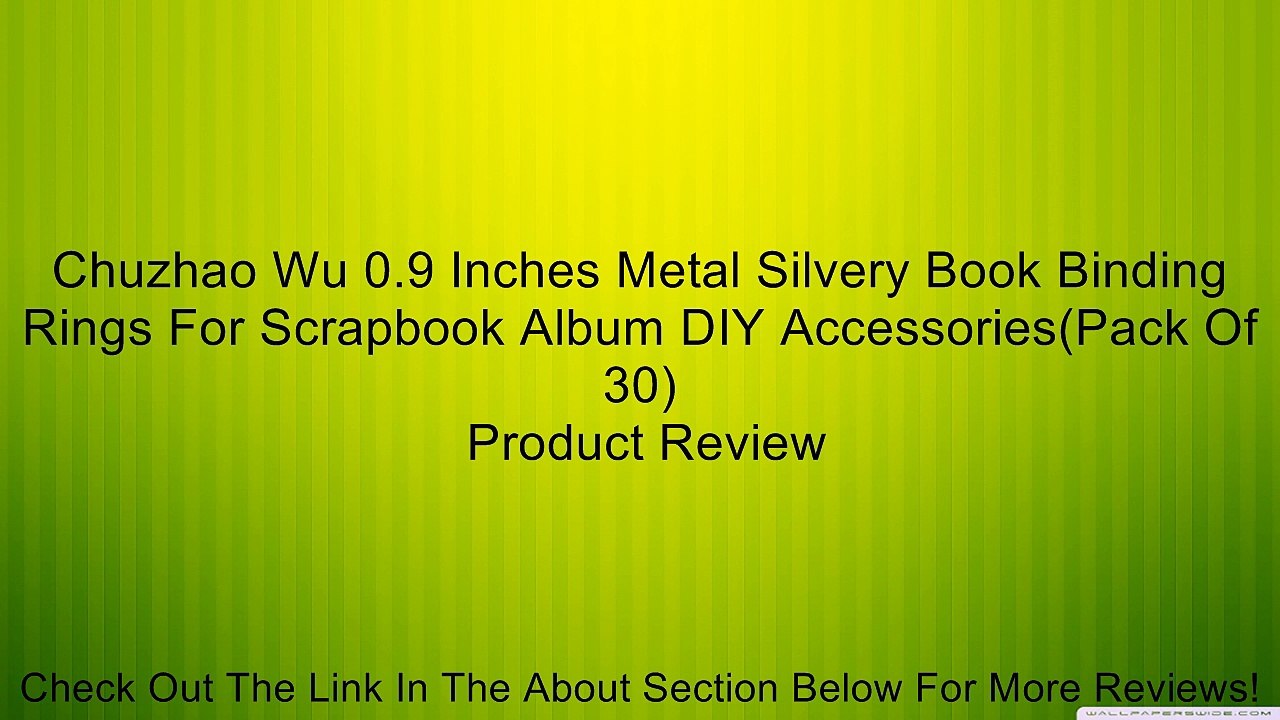 Chuzhao Wu 0.9 Inches Metal Silvery Book Binding Rings For Scrapbook Album DIY Accessories(Pack Of 30) Review