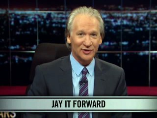 Real Time With Bill Maher_ New Rule - Jay It Forward (HBO)