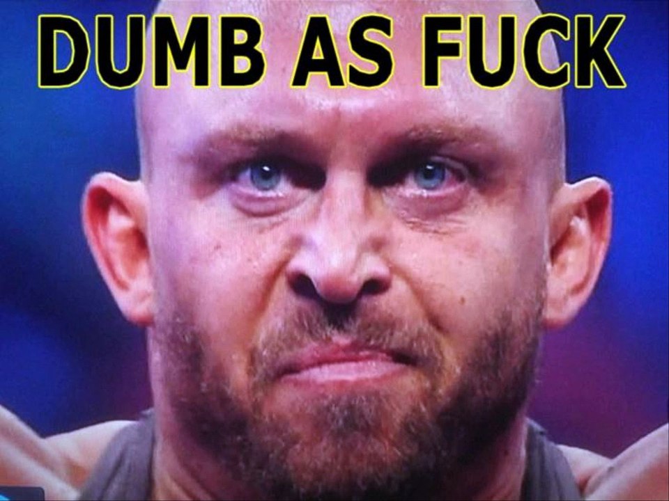 Ryback Dumb As Fuck