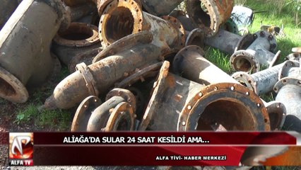 Aliağa’da Sular 24 Saat Kesildi Ama…