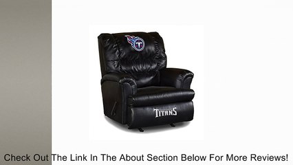 NFL Tennessee Titans Big Daddy Leather Recliner Review