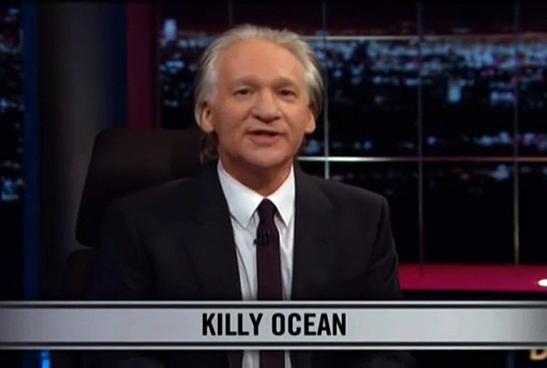 Real Time With Bill Maher_ New Rule - Killy Ocean (HBO)
