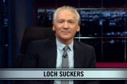 Real Time With Bill Maher_ New Rule - Loch Suckers (HBO)