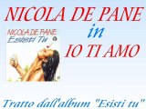 Nicola De Pane - Io ti amo by IvanRubacuori88