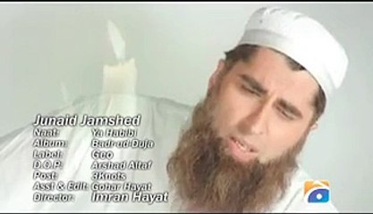 Ya Habibi Naat Shareef  By Junaid Jamshed