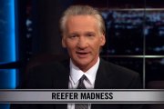 Real Time With Bill Maher_ New Rule - Reefer Madness (HBO)