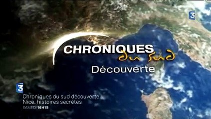 "Nice, histoire secrètes" Chroniques du Sud du 13 décembre