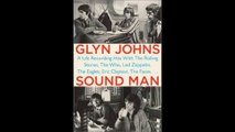 Sound Man A Life Recording Hits with The Rolling Stones The Why Led Zeppelin The Eagles Eric Clapton The Faces Book