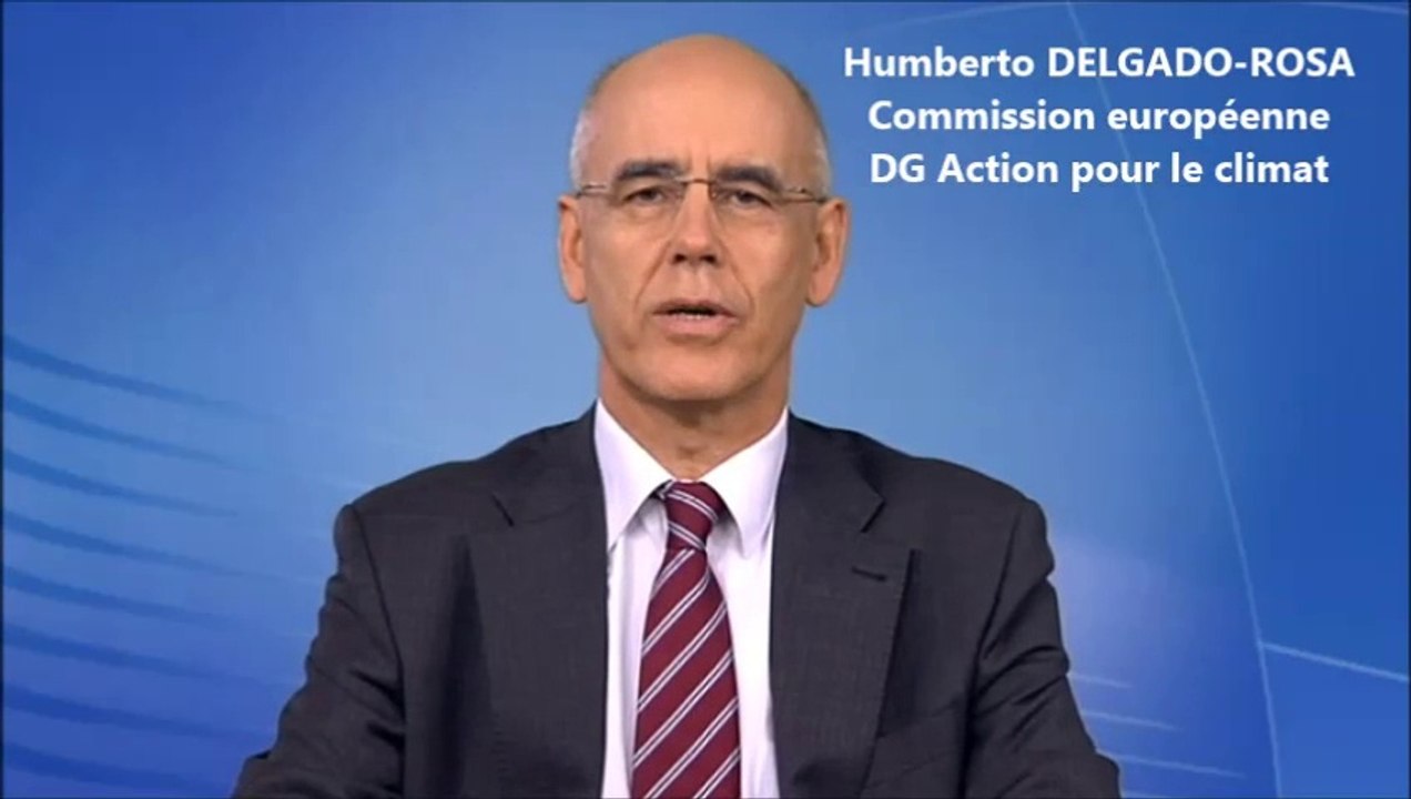 Humberto DELGADO-ROSA Commission européenne, DG Action pour le climat