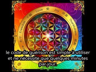 Le code de guérison en 2 minutes.