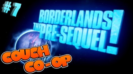 Borderlands: The Pre-Sequel - Part 7