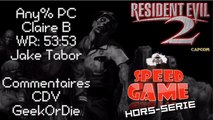 Speed Game Hors-série: Resident Evil 2 Any% Claire B record du monde en 53:53