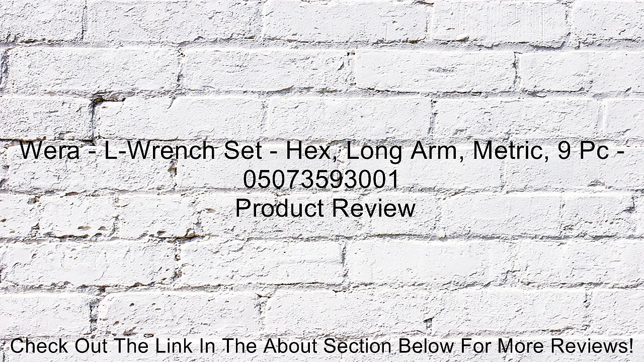 Wera - L-Wrench Set - Hex, Long Arm, Metric, 9 Pc - 05073593001 Review