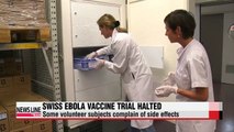 Swiss trial of Canadian Ebola vaccine halted due to side effects