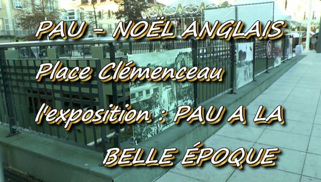 MICHOU64 W-D.D. VOUS PRÉSENTE - 9 DÉCEMBRE 2014 - PAU - NOËL ANGLAIS - PLACE CLÉMENCEAU EXPOSITION PAU A LA BELLE ÉPOQUE..