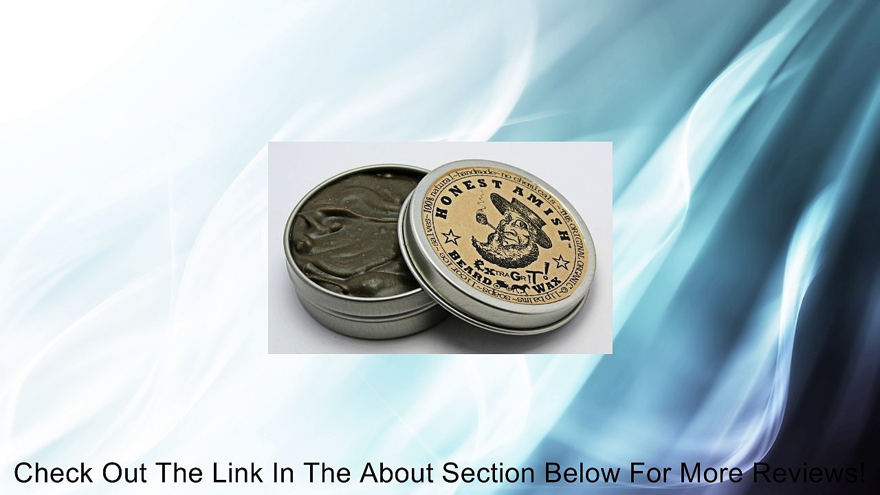 Honest Amish Extra Grit Beard Wax - All Natural and Organic - Hair Paste and Hair Control Wax Review