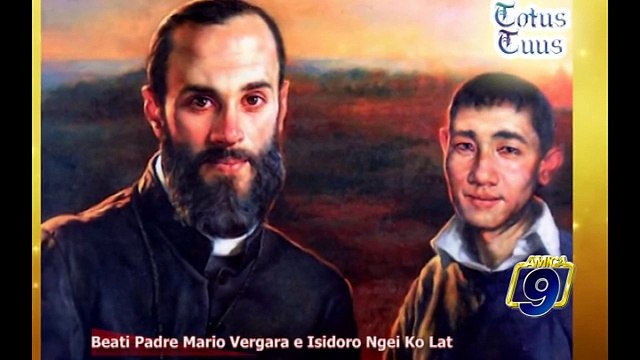 TOTUS TUUS | Beati Padre Mario Vergara e Isidoro Ngei Ko Lat