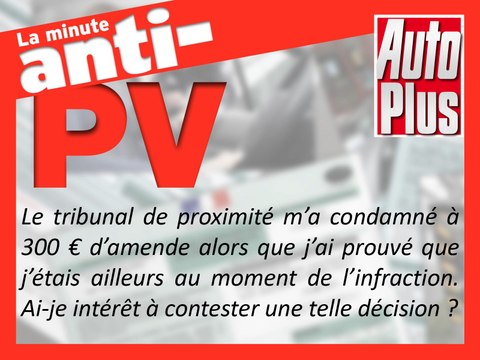 300€ d’amende alors que je n’étais pas au volant ! Contestable ?