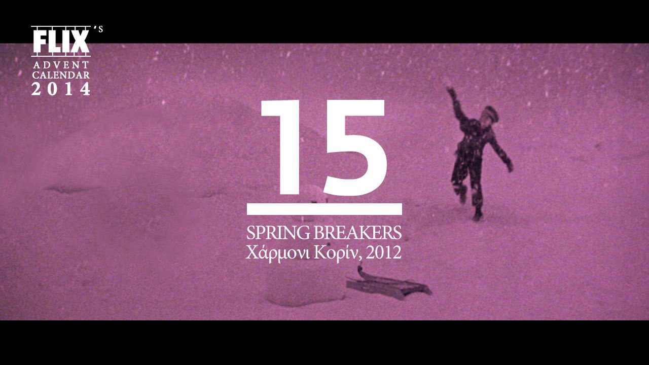 Advent Calendar 2014: 15 | Spring Breakers