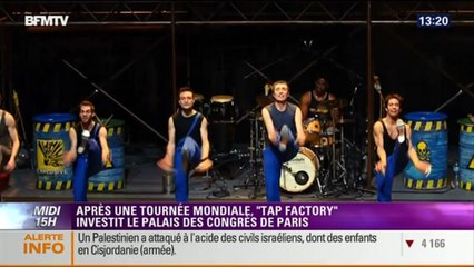 Culture et vous: "Tap Factory" débarque à Paris – 12/12