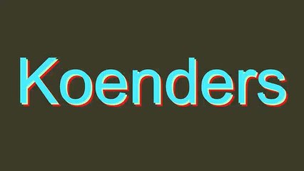 How to Pronounce Koenders