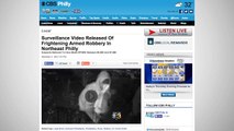 Philly Police Release Footage Of Terrifying Armed Robbery
