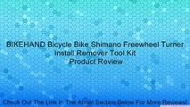 BIKEHAND Bicycle Bike Shimano Freewheel Turner Install Remover Tool Kit Review
