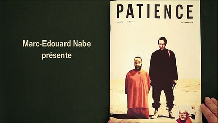 Patience ! Le nouveau magazine de Marc-Edouard Nabe !