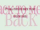 Celine Dion - Coming Back To Me Now (with lyrics on screen)