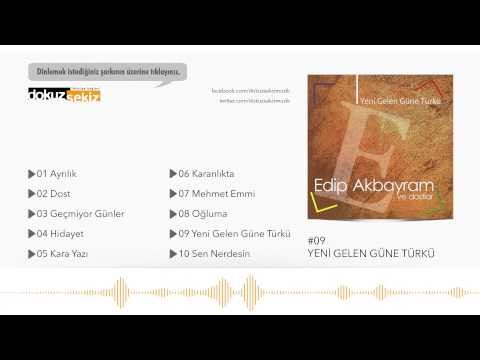 Edip Akbayram - Yeni Gelen Güne Türkü (Official Audio)