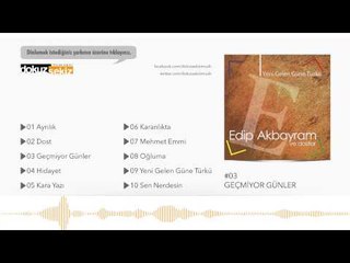 Edip Akbayram - Geçmiyor Günler (Official Audio)