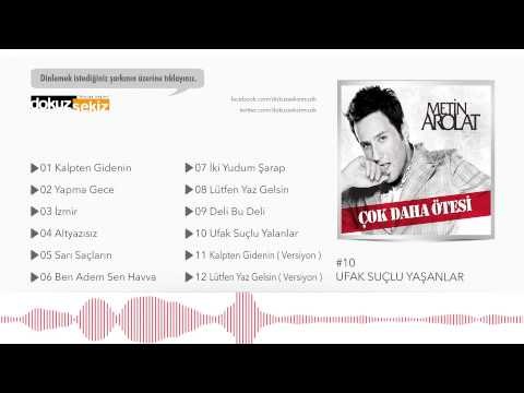 Metin Arolat - Ufak Suçlu Yalanlar (Official Audio)