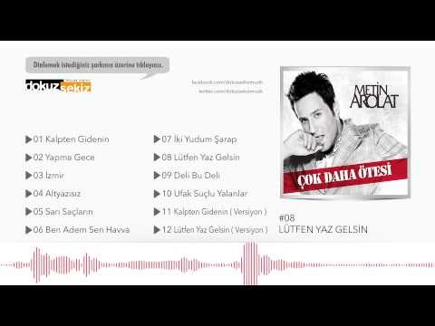 Metin Arolat - Lütfen Yaz Gelsin (Official Audio)