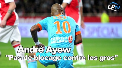 Ayew : "Pas de blocage contre les gros"