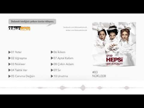 Grup Hepsi - Nükleer (Official Audio)