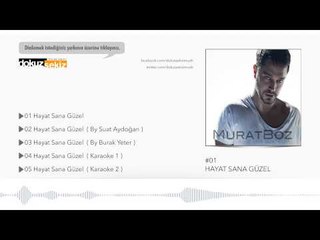Murat Boz - Hayat Sana Güzel (Official Audio)