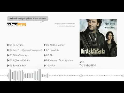 Yücel Arzen & Devrim Gürenç - Tanıma Beni (Official Audio)