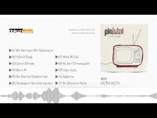Pinhani - Uçtu Uçtu (Official Audio)