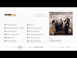 Taksim Trio - Yalan Dünya (Neşet Ertaş) (Official Audio)