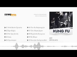 Kung Fu - Bir Bilsen (Official Audio)