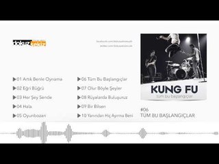 Kung Fu - Tüm Bu Başlangıçlar (Official Audio)