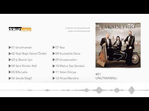 Taksim Trio - Unutmamalı (Tarkan Cover) (Official Audio)