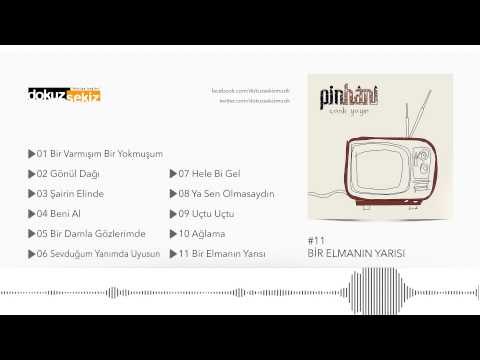Pinhani - Bir Elmanın Yarısı (Official Audio)