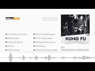 Kung Fu - Yanından Hiç Ayırma Beni (Official Audio)