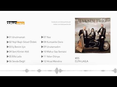 Taksim Trio - Elfa Laila (Official Audio)