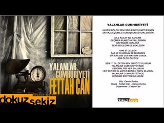 Fettah Can - Yalanlar Cumhuriyeti